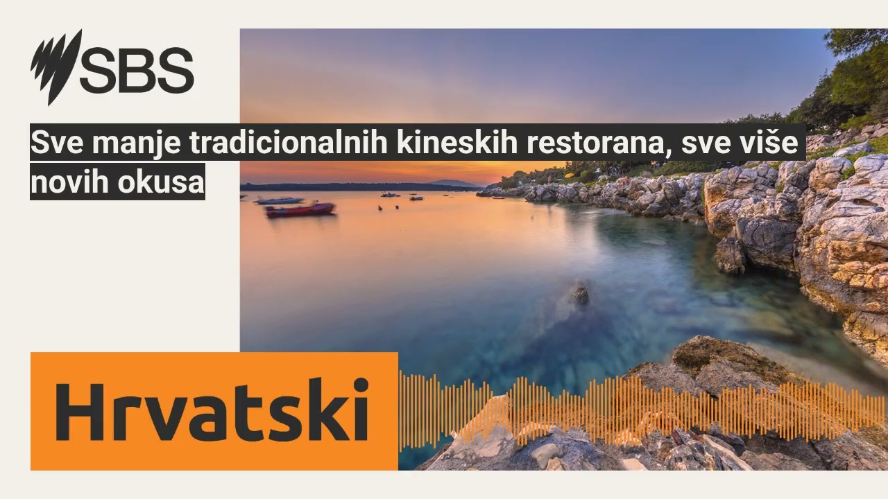 Sve manje tradicionalnih kineskih restorana, sve više novih okusa | SBS Croatian - SBS na hrvatskom