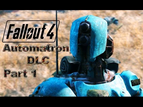 Fallout 4/Automatron DLC/ Gameplay Part 1/ Walkthrough no commentary