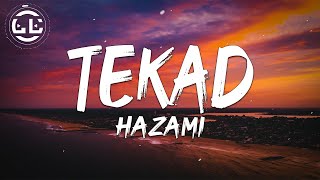 Hazami - Tekad (Lyrics)