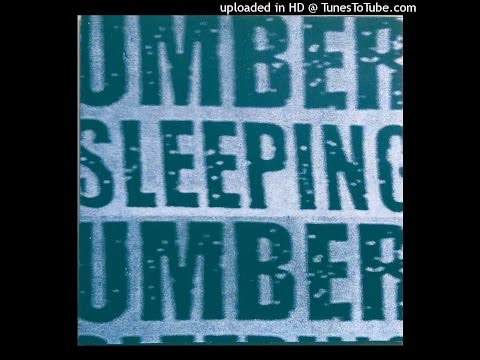 Umber Sleeping - my own greatest hits 2003