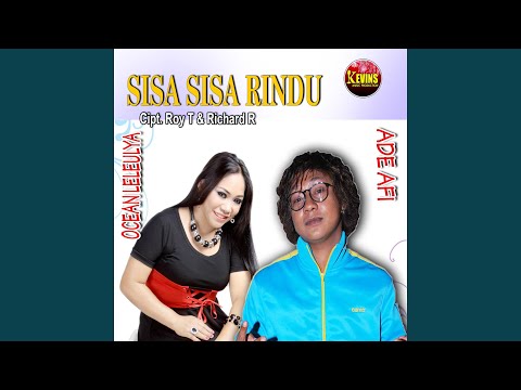 SISA SISA RINDU (feat. Ocean Leleulya)