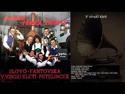 V vinski kleti - Ansambel Franca Žibrata