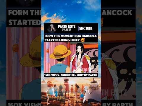 Starting of Boa & Luffy's Love Story 🥰 #boahankock #luffy #lovestory #onepiece #onepieceedit