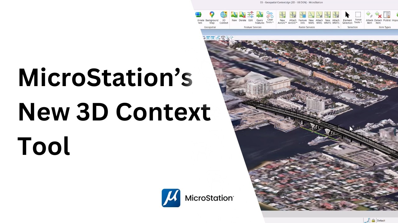 What's New in MicroStation 2026: 3D Context