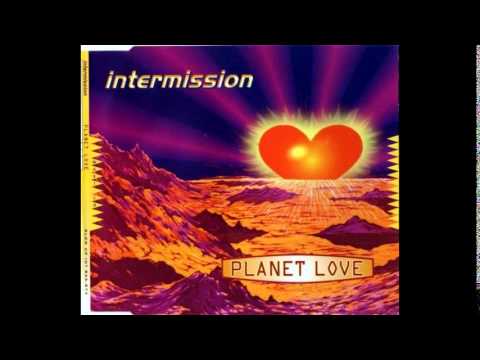 Intermission - Planet Love (Radio Mix)
