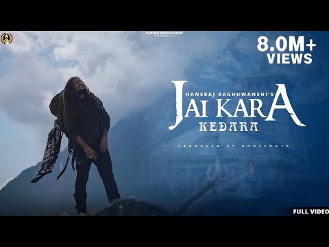 Jai Kara Kedara- Official 4K Video - Hansraj Raghuwanshi - 2022 Bholenath Song - Ricky T Giftruller