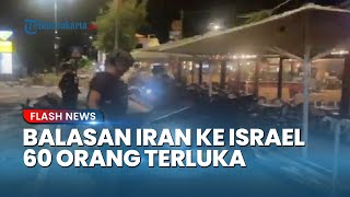 Iran Bombardir Israel Buat 60 Orang Terluka, Warga Diminta Tak Unggah Kerusakan Akibat Serangan