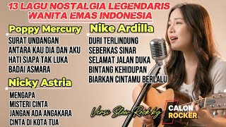 Download lagu 13 Lagu Nostalgia Wanita Emas Indonesia | Poppy Mercury,Nike Ardilla,Nicky Astria | cover slow rock mp3