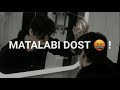 Matlabi Dost Hai Matlabi Yaar Hai Nfak Sad Whtsapp Status 2021 Zohan Writes