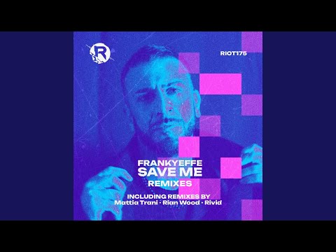 Save Me (RiVid Remix)