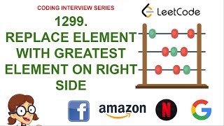 YouTube video 'Replace Element with Greatest Element on Right Side | Leetcode 1299 | FAANG interview question'
