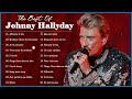 Johnny Hallyday Les Plus Belles Chansons 2023 🎶Johnny Hallyday Greatest Hits Collection 2023