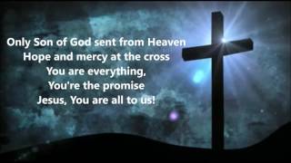 Chris Tomlin All To us Lyrics