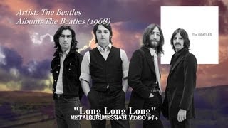The Beatles - Long Long Long (1968) (Remaster) [1080p HD]