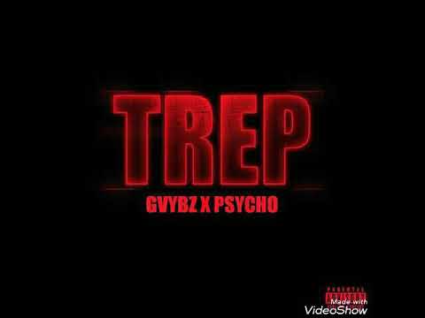 Gvybz X Psycho- Trep (official AUDIO) Nov 2K17.