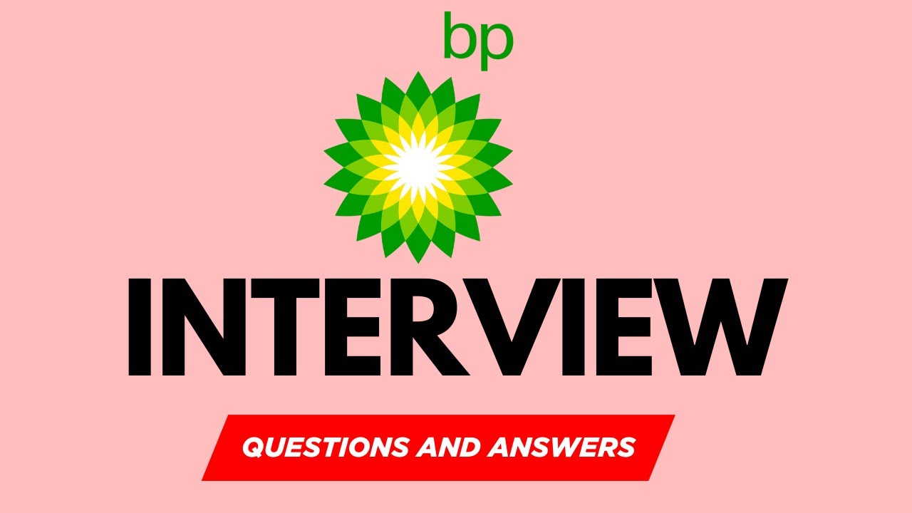 Top 25 BP Interview Questions & Answers for 2026