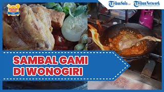 Kuliner Enak di Solo: Sambal Gami di Wonogiri, Sensasi Sambal Dibakar di Atas Cobek Tanah Liat