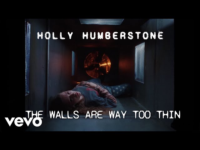 The Walls Are Way Too Thin von Holly Humberstone ((jetzt ansehen))