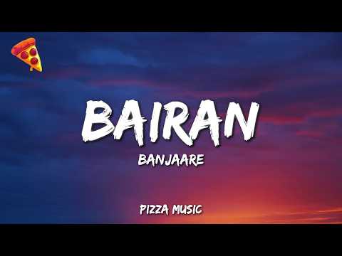 Banjaare - Bairan (Lyrics)