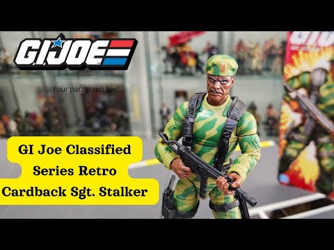 GI JOE CLASSIFIED SERIES RETRO CARDBACK SGT. STALKER REVIEW