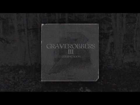 SATCHEL VI X YUNG HEAR$E - GRAVEROBBIN' (PROD BY GOHT)