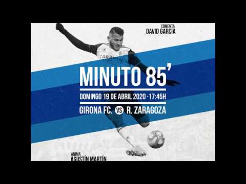 #Minuto85 Girona-Real Zaragoza