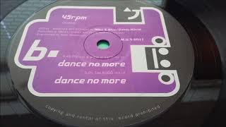 E-Lustrious - Dance No More (The Not A Piano In Sight Mix)