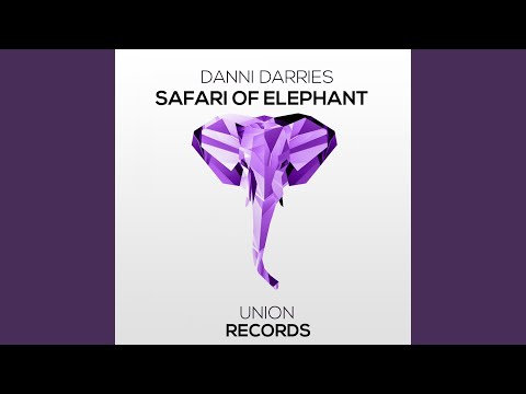 Safari Of Elephant (Original Mix)