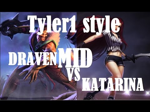 EU Tyler1 Style [Draven vs Katarina] Mid HIGLIGHTS