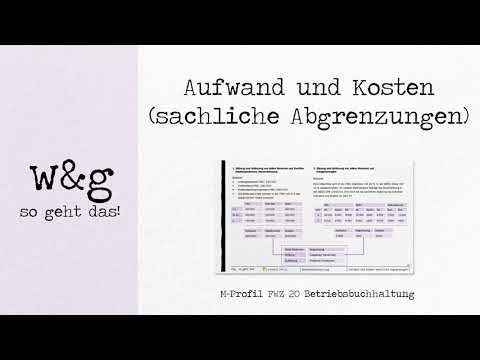 FWZ 20 BAB - #2 Sachliche Abgrenzungen Aufwand und Kosten