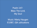 Psalm 147: Bless The Lord, My Soul