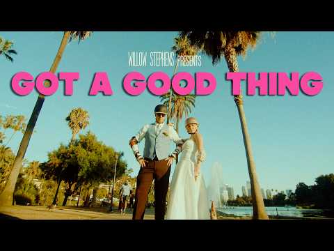 Willow Stephens - Got a Good Thing (Official Music Video)