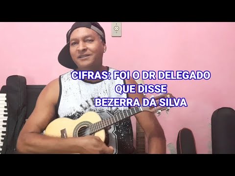 Foi O Dr. Delegado Que Disse - Bezerra da Silva