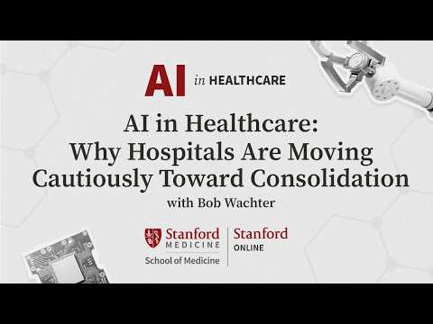 AI in Healthcare: Why Hospitals Are Moving Cautiously Toward Consolidation