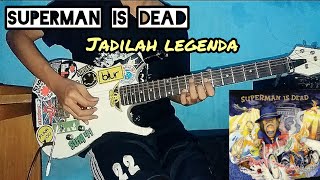 Download lagu Superman Is Dead - Jadilah Legenda (Guitar Cover) mp3