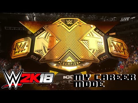 NEW NXT CHAMPION?! | WWE 2K18 My Career Mode | Part 3