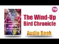 The Wind Up Bird Chronicle by Haruki Murakami (Author), Jay Rubin (Translator)