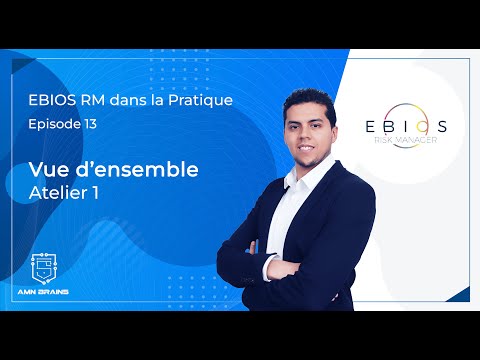 EBIOS RM - ep13 | Vue d'ensemble - Atelier 1