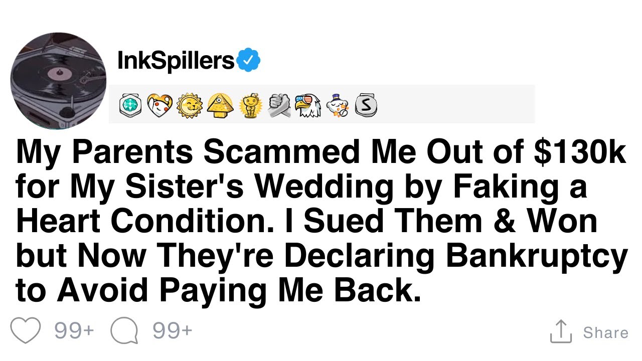 [Full Story] My Parents Scammed Me Out of $130k for My Sister's Wedding by Faking a...