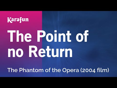 The Point of no Return - The Phantom of the Opera (2004 film) | Karaoke Version | KaraFun