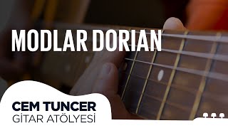 Cem Tuncer - Gitar Atölyesi |  Modlar Dorian