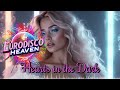 ️ Hearts In The Dark Eurodisco Love Pain Explosion