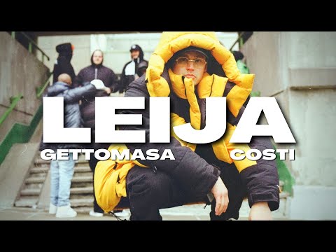 Gettomasa feat. Costi - Leija