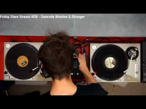 Friday Store Stream W39 - Comrade Winston & Stranger
