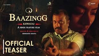 BAAZINGG KHWATAI(Official Teaser) | A Hindi Feature Film | Siddhartha Sharma | Siddharth Shasta