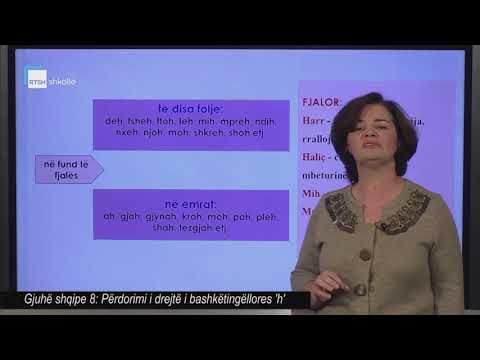 Gjuhë shqipe 8 - Përdorimi i drejtë i bashkëtingëllores 'h'