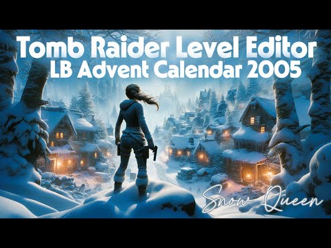 TRLE LB Advent Calendar 2005 - Snow Queen - The Village