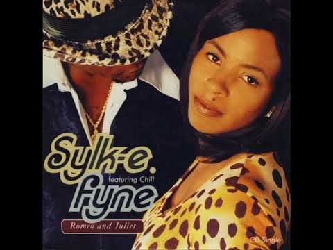 Sylk E. Fyne - Romeo & Juliet (feat. Chill)