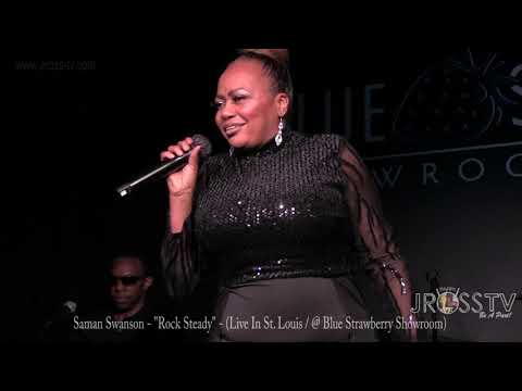 James Ross @   Saman Swanson & The Black & White Band - "Rock Steady" - www.Jross-tv.com (St. Louis)