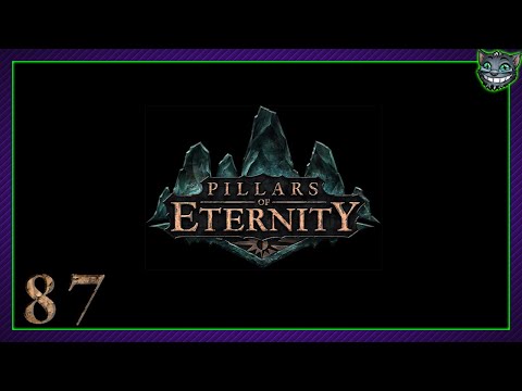 [87] Wade plays Pillars of Eternity - Definitive Edition (Ranger // Hard)